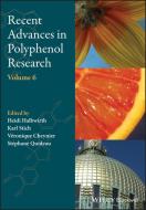 Recent Advances in Polyphenol Research di Heidi Halbwirth edito da Wiley-Blackwell