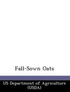 Fall-sown Oats edito da Bibliogov