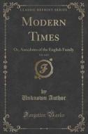 Modern Times, Vol. 3 Of 3 di Unknown Author edito da Forgotten Books