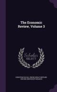 The Economic Review, Volume 3 edito da Palala Press