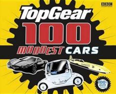 Top Gear: 100 Maddest Cars edito da Bbc Children's Books