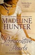 Provocative in Pearls di Madeline Hunter edito da Thorndike Press