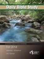 Daily Bible Study - Fall 2014 di Various edito da Cokesbury