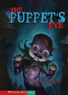 The Puppet's Eye di Ian Bone edito da Stone Arch Books