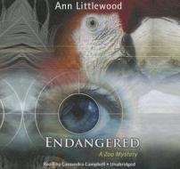 Endangered: A Zoo Mystery di Ann Littlewood edito da Blackstone Audiobooks