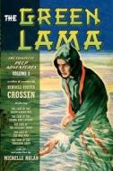 The Green Lama: The Complete Pulp Adventures Volume 2 di Kendell Foster Crossen edito da Createspace