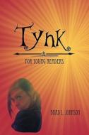 Tynk ! for Young Readers di Brad L. Johnson edito da Createspace