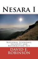 Nesara: National Economic Security and Reformation ACT di David E. Robinson edito da Createspace