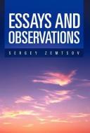 Essays and Observations di Sergey Zemtsov edito da iUniverse