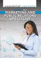 Careers as a Marketing and Public Relations Specialist di Daniel E. Harmon edito da Rosen Classroom