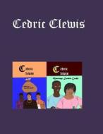 Cedric Clewis di Cedric Clewis edito da Createspace