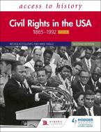 Access to History: Civil Rights in the USA 1865-1992 for OCR di Nicholas Fellows, Mike Wells edito da Hodder Education Group