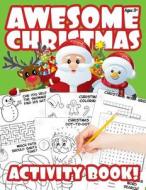 Awesome Christmas Activity Book!: A Stocking Stuffer di Davies Activity Books edito da Createspace