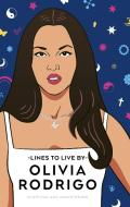 Olivia Rodrigo Lines To Live By di Pop Press edito da Ebury Publishing