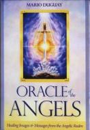 Oracle of the Angels: Healing Images & Messages from the Angelic Realm [With Booklet] di Mario Duguay edito da Blue Angel
