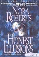 Honest Illusions di Nora Roberts edito da Brilliance Audio