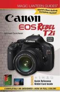 Canon Eos Rebel T2i/eos 550d di Michael A. Guncheon edito da Lark Books,u.s.