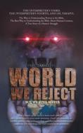World We Reject di Paul Tarsleh edito da IUniverse