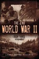 The 2nd World War II di Laura Dothe Hellwig edito da Tate Publishing & Enterprises