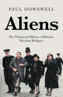 Aliens di Paul Dowswell edito da Biteback Publishing