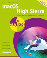 macOS High Sierra in easy steps di Nick Vandome edito da In Easy Steps Limited
