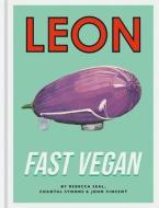 Leon Fast Vegan di Rebecca Seal, Chantal Symons edito da CONRAN OCTOPUS