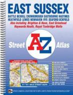 East Sussex Street Atlas di Geographers' A-Z Map Company edito da Geographers' A-z Map Co Ltd