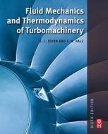 Fluid Mechanics And Thermodynamics Of Turbomachinery di S. L Dixon, Cesare Hall edito da Elsevier Science & Technology