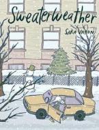 Sweaterweather - Second Edition di Sara Varon edito da Alternative Comics