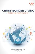 Cross-Border Giving: A Legal and Practical Guide edito da CHARITYCHANNEL LLC