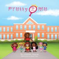 Pretty2Me di Keyonna Monroe edito da 3G Publishing, Inc.