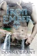 Iron Ember di Donna Grant edito da DL Grant, LLC