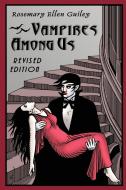 Vampires Among Us: Revised Edition di Rosemary Ellen Guiley edito da LIGHTNING SOURCE INC