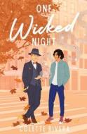 One Wicked Night di Colette Rivera edito da LIGHTNING SOURCE INC