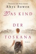 Das Kind der Toskana di Rhys Bowen edito da Tinte & Feder