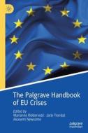 The Palgrave Handbook Of EU Crises edito da Springer Nature Switzerland AG