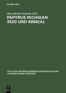 Papyrus Michigan 3520 und 6868(a) edito da De Gruyter