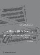 Low Rise- Hight Density di H SCHRAMM edito da Springer