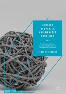 Sensory Templates and Manager Cognition di Claus Springborg edito da Springer International Publishing