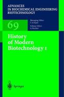 History of Modern Biotechnology I di A. Fiechter edito da Springer Berlin Heidelberg