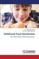 Childhood Food Sensitivities di Pratyasha Sharma, (Dr. Srikala Bhandary edito da LAP LAMBERT Academic Publishing