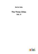 The Three Cities di Emile Zola edito da Outlook Verlag