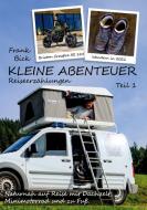 Kleine Abenteuer. Lebhafte Reiseerzählungen. di Frank Bick edito da Books on Demand