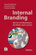 Internal Branding di Franz-Rudolf Esch, Christian Knörle, Kristina Strödter edito da Vahlen Franz GmbH