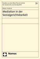Mediation in der Sozialgerichtsbarkeit di Nikola Friedrich edito da Nomos Verlagsges.MBH + Co