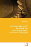 Ideenmanagement / Betriebliches Vorschlagswesen: di Nadine Hürth edito da VDM Verlag Dr. Müller e.K.