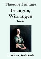 Irrungen, Wirrungen (Großdruck) di Theodor Fontane edito da Henricus