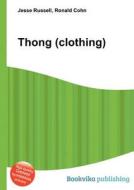 Thong (clothing) edito da Book On Demand Ltd.