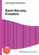 Saint-servais, Finistere edito da Book On Demand Ltd.