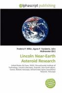 Lincoln Near-earth Asteroid Research di #Miller,  Frederic P. Vandome,  Agnes F. Mcbrewster,  John edito da Vdm Publishing House